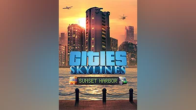 Cities: Skylines - Sunset Harbor