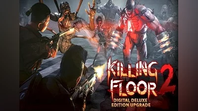 Killing Floor 2 - Deluxe Edition Upgrade DLC EN/DE/FR/IT/PL/CS Global (Global) [Steam]