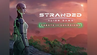 Stranded: Alien Dawn - Robots and Guardians DLC EN Global (Global) [Steam]