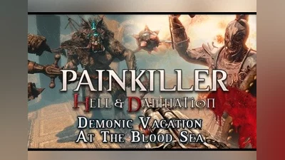 Painkiller Hell & Damnation: Demonic Vacation  the Blood Sea DLC Global (Global) [Steam]