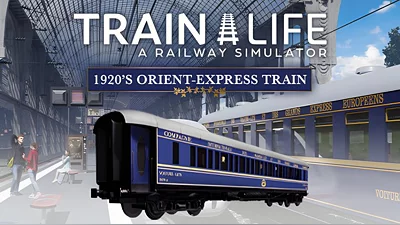 Train Life - 1920&#039;s Orient-Express Train (Steam)