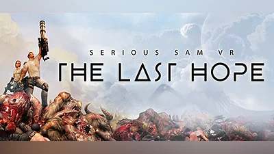 Serious Sam VR: The Last Hope (PC) [Global] [Standard]