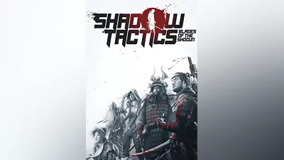 Shadow Tactics: Blades of the Shogun