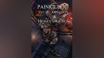 Painkiller Hell & Damnation: Heaven's Above