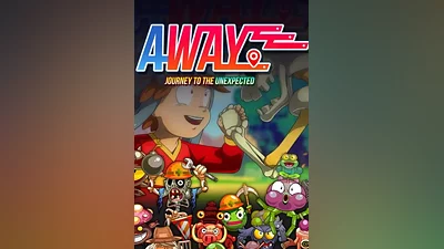 AWAY: Journey to the Unexpected