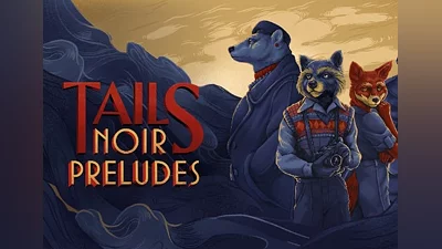 Tails Noir Preludes EN Global (Global) [Steam]
