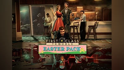 First Class Trouble - Easter Pack DLC EN/DE/FR/PT/ES Global (Global) [Steam]