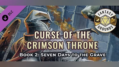 Fantasy Grounds - Pathfinder(R) for Savage Worlds: Curse of the Crimson Throne - Book 2: Seven Days to the Grave
