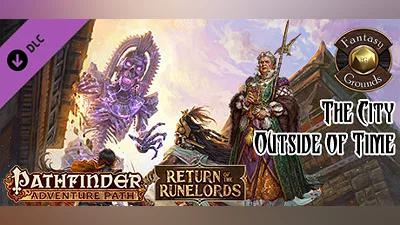 Fantasy Grounds - Pathfinder RPG - Return of the Runelords AP 5: The City Outside of Time (PFRPG)