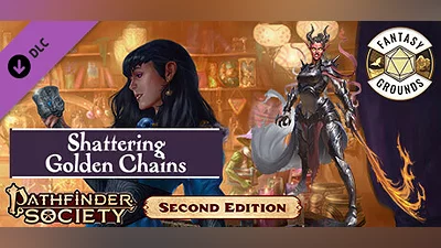 Fantasy Grounds - Pathfinder 2 RPG - Pathfinder Society Scenario #4-14: Shattering Golden Chains