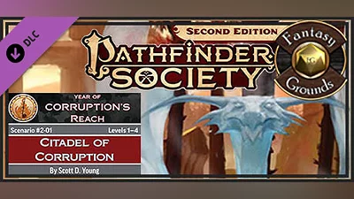 Fantasy Grounds - Pathfinder 2 RPG - Pathfinder Society Scenario #2-01: Citadel of Corruption