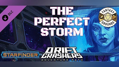 Fantasy Grounds - Starfinder RPG - Adventure Path #46: The Perfect Storm (Drift Crashers 1 of 3)