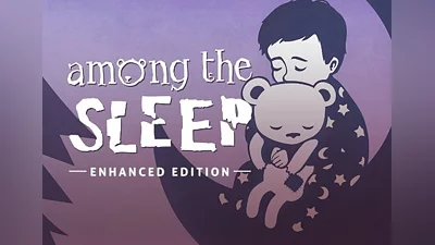Among The Sleep Enhanced Edition EN Global (Global) [Steam]