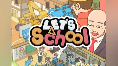 Let's School ROW EN/DE/JA/KO/ZH/ZH Global (Global) [Steam]