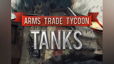 Arms Trade Tycoon: Tanks EN Global (Global) [Steam]