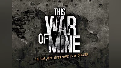 This War of Mine and This War of Mine: Stories - Season Pass EN Global (Global) [Steam]