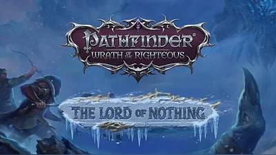 Pathfinder: Wrath of the Righteous - The Lord of Nothing (Steam)