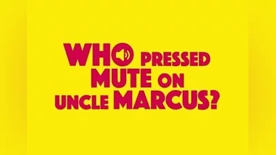 Who Pressed Mute on Uncle Marcus? EN United States (United States) [Xbox One/Series]