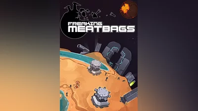 Freaking Meatbags
