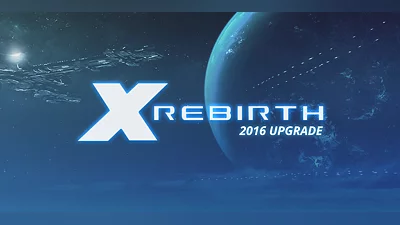 X Rebirth 2016 Upgrade (DLC) [Global] [Collectors]