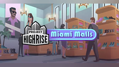 Project Highrise Miami Malls (DLC) [RU/CIS] [Standard]