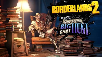 Borderlands 2: Sir Hammerlock&#039;s Big Game Hunt (Steam)