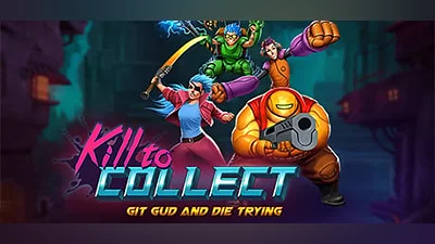 Kill to Collect (Steam key)