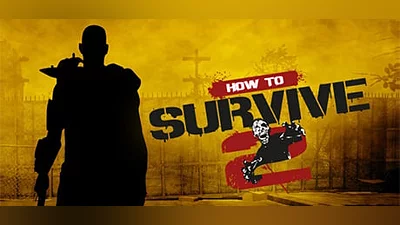 How to Survive 2 (Steam key)
