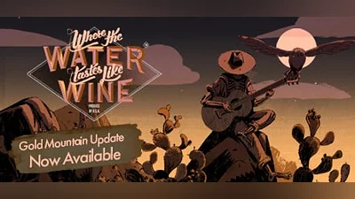 Where the Water Tastes Like Wine (Steam key)