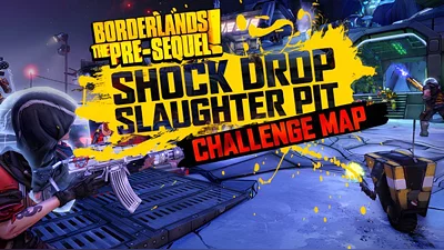 Borderlands: The Pre-sequel Shock Drop Slaughter Pit (Steam)