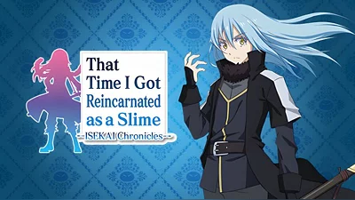That Time I Got Reincarnated as a Slime ISEKAI Chronicles (Steam)