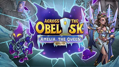 Across The Obelisk: Amelia, the Queen (Steam)