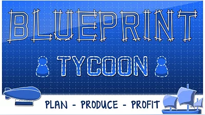 Blueprint Tycoon (Steam)