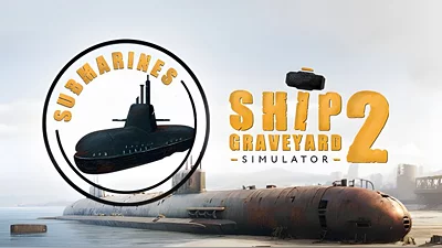 Ship Graveyard Simulator 2 - Submarines DLC (Steam)