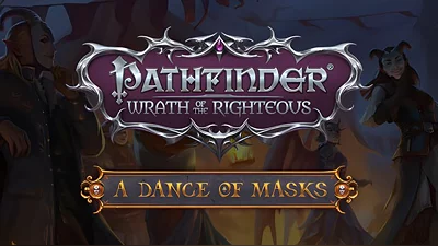 Pathfinder: Wrath of the Righteous - A Dance of Masks (Steam)