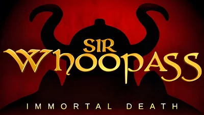 Sir Whoopass : Immortal Death (Steam)