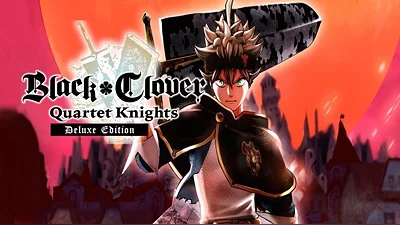 BLACK CLOVER: QUARTET KNIGHTS Deluxe Edition (Steam)