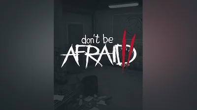 Don't Be Afraid 2 (Россия, Украина и СНГ)