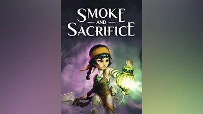 Smoke and Sacrifice