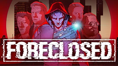 FORECLOSED (Steam)
