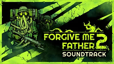 Forgive Me Father 2 - Soundtrack (Steam)