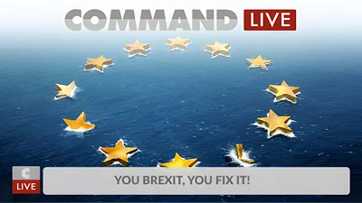Command:MO LIVE - You Brexit, You Fix it! (Steam)