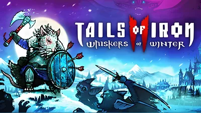 Tails of Iron 2: Whiskers of Winter (Steam)
