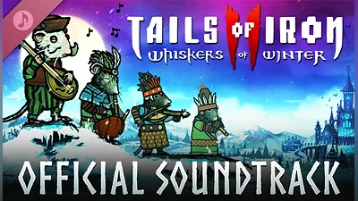 Tails of Iron 2 Whiskers of Winter Digital Official Soundtrack (PC) [Global] [Standard]