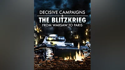 Decisive Campaigns: The Blitzkrieg from Warsaw to Paris (Россия, Украина и СНГ)