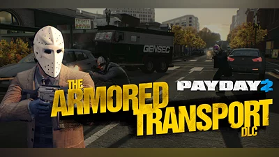 PAYDAY 2 Armored Transport (DLC) [Global] [Standard]