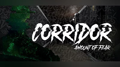 Corridor: Amount of Fear (PC) [Global] [Standard]