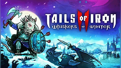 Tails of Iron 2: Whiskers of Winter