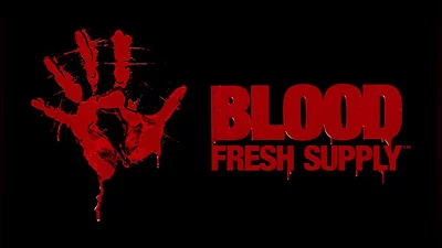Blood Fresh Supply (PC) [Global] [Standard]