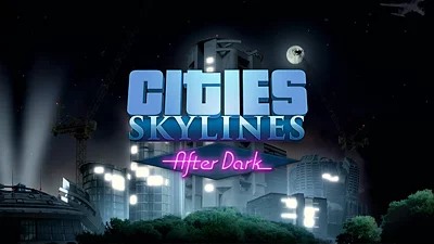 Cities Skylines After Dark (DLC) [Europe] [Standard]